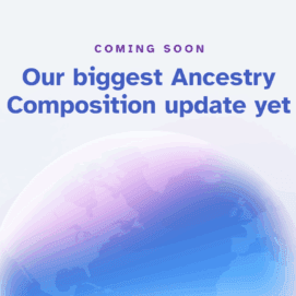 A Major Update to Ancestry Composition Is Coming Soon